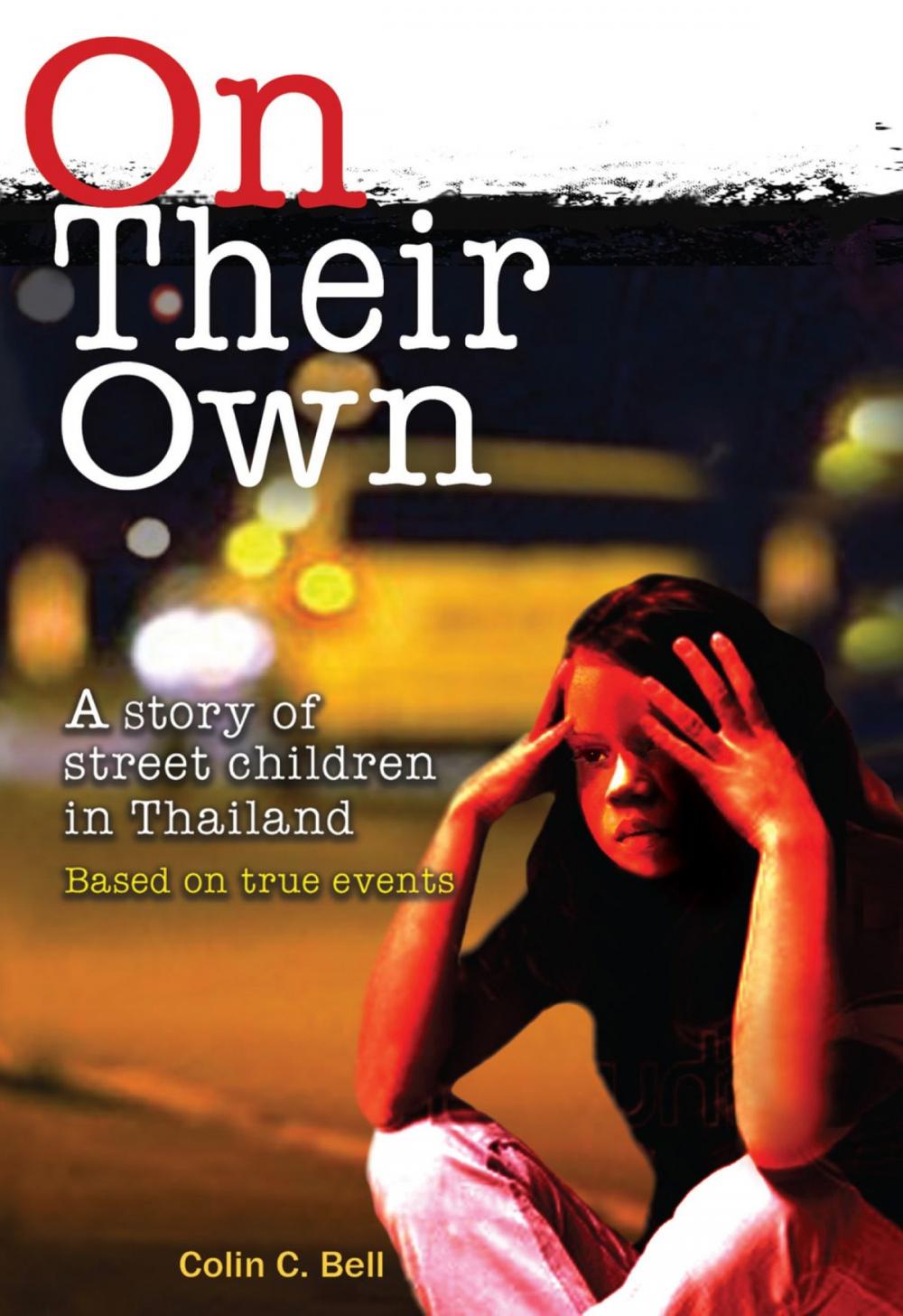 Big bigCover of On Their Own - a story of street children in Thailand