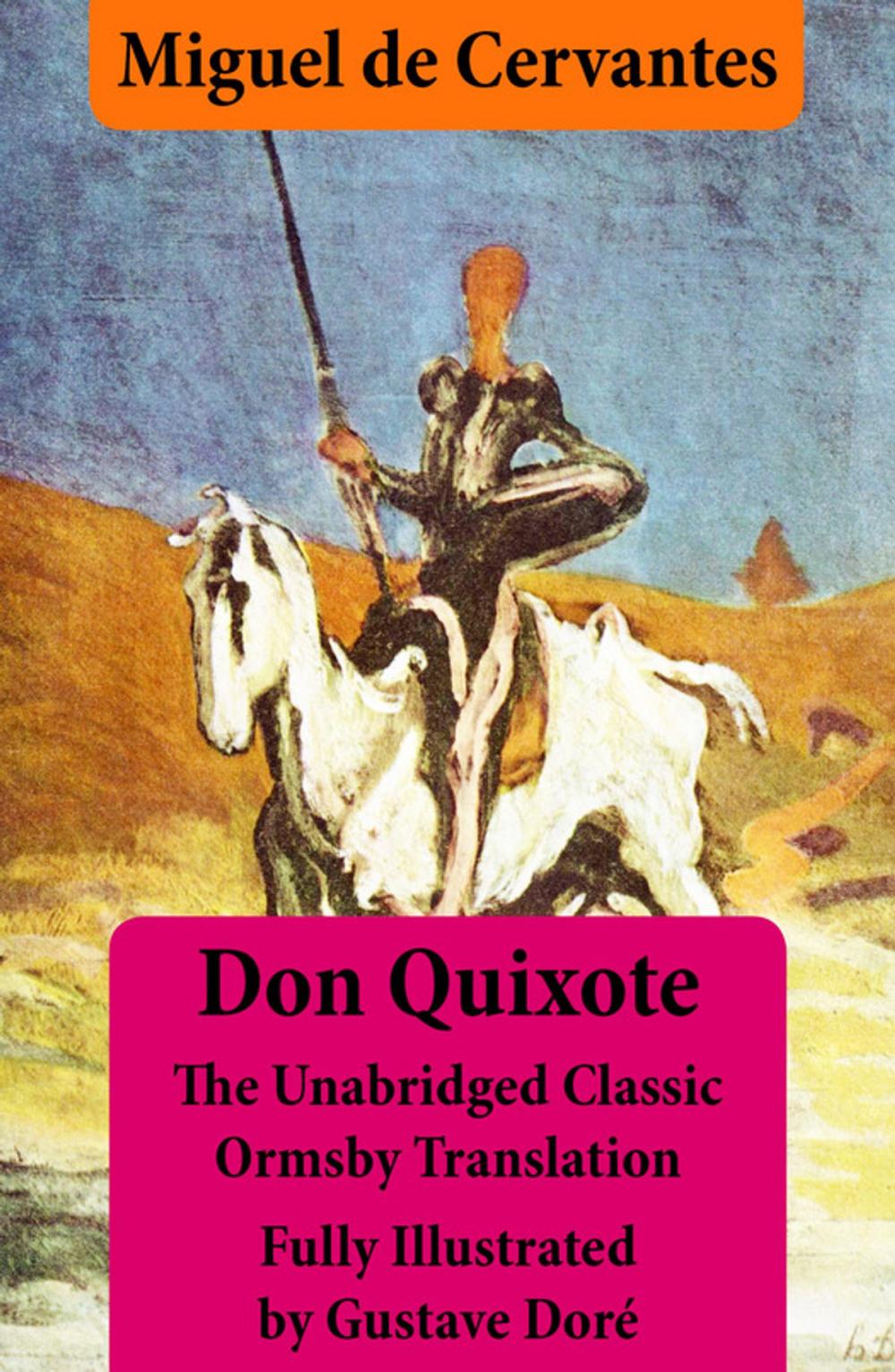 Big bigCover of Don Quixote (illustrated & annotated) - The Unabridged Classic Ormsby Translation fully illustrated by Gustave Doré