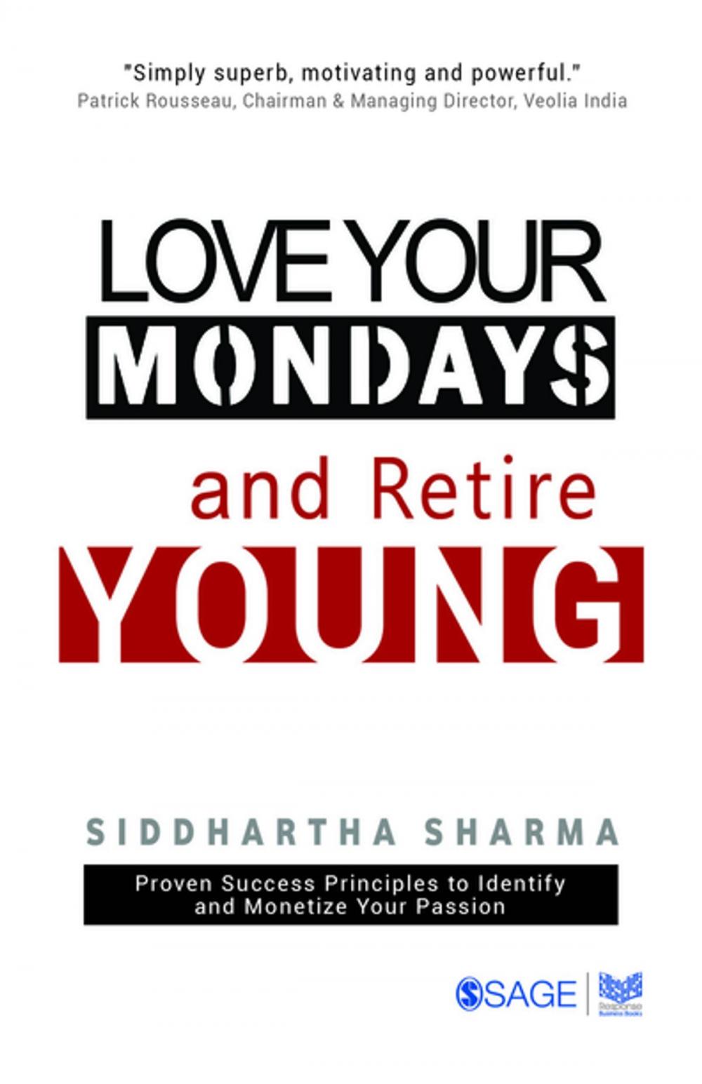 Big bigCover of Love your Mondays and Retire Young