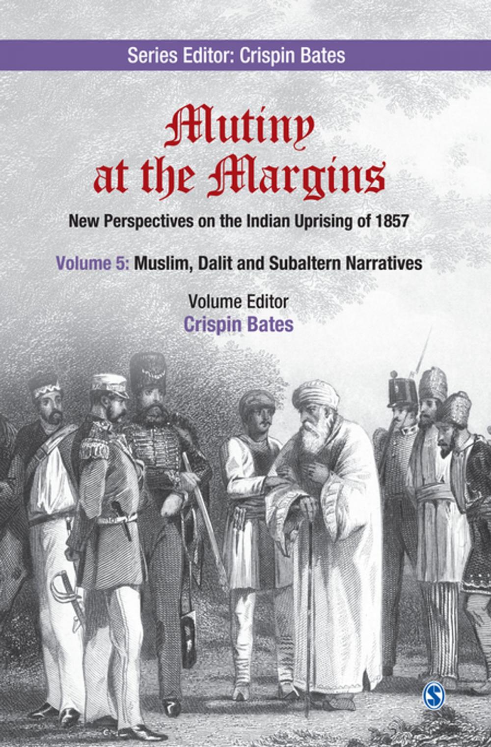 Big bigCover of Mutiny at the Margins: New Perspectives on the Indian Uprising of 1857