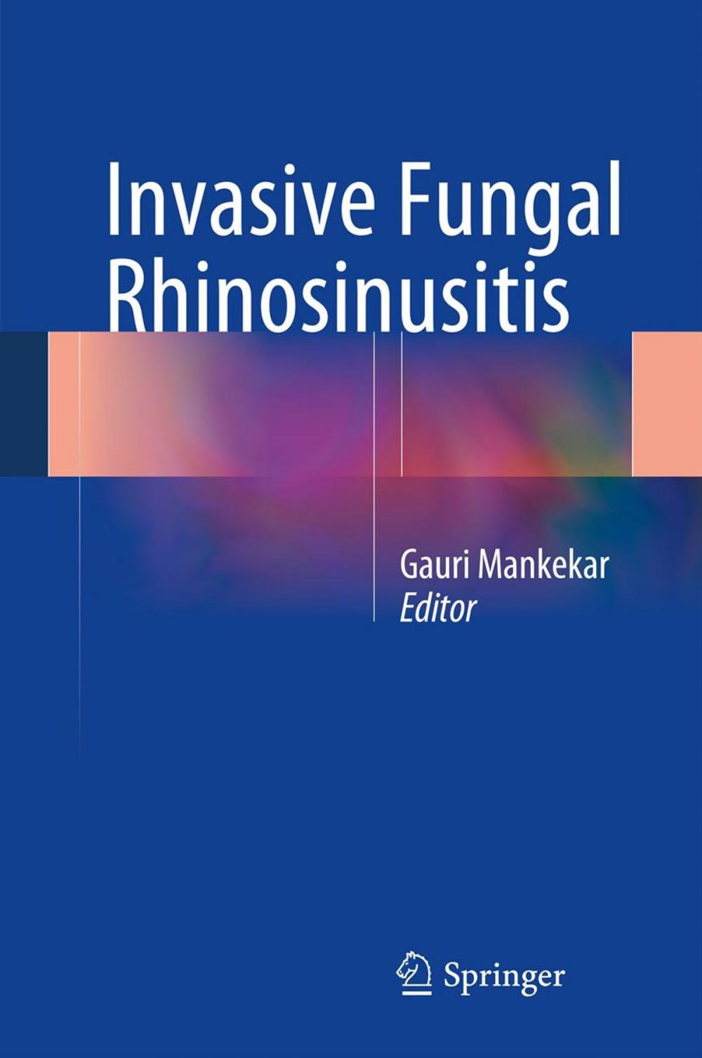 Big bigCover of Invasive Fungal Rhinosinusitis