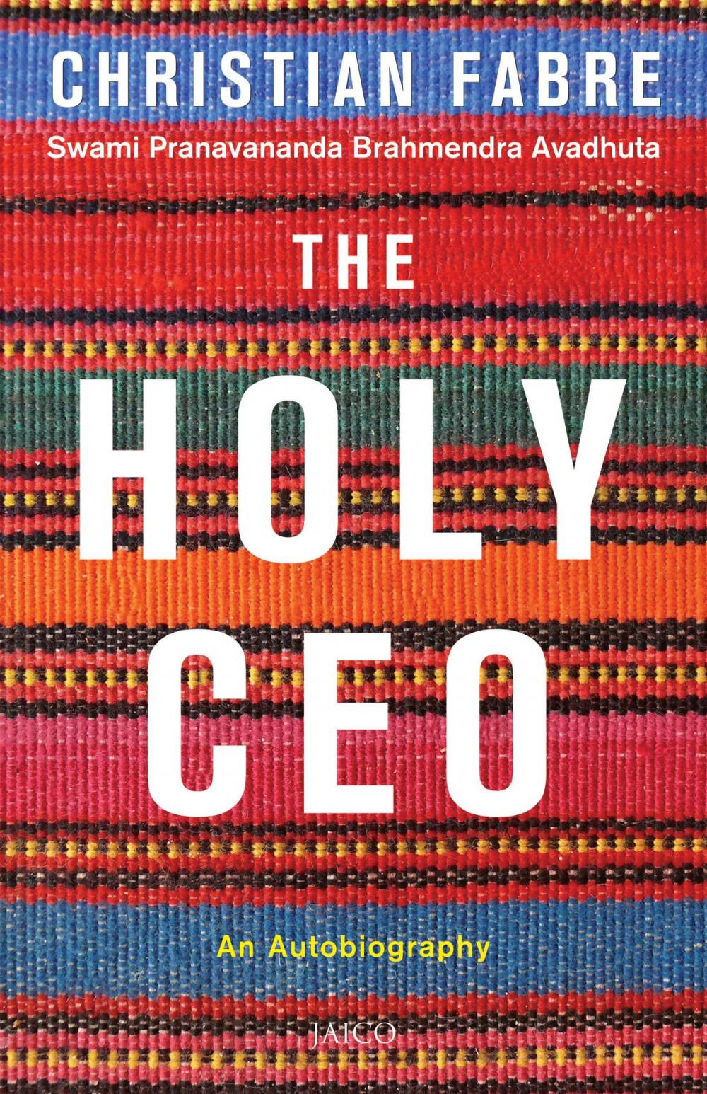 Big bigCover of The Holy CEO: An Autobiography