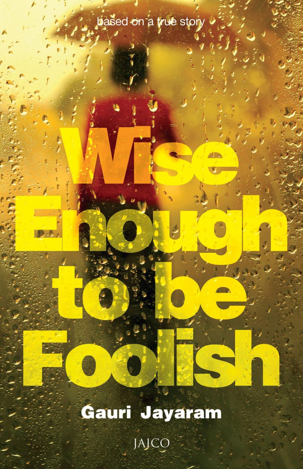 Big bigCover of Wise Enough to Be Foolish