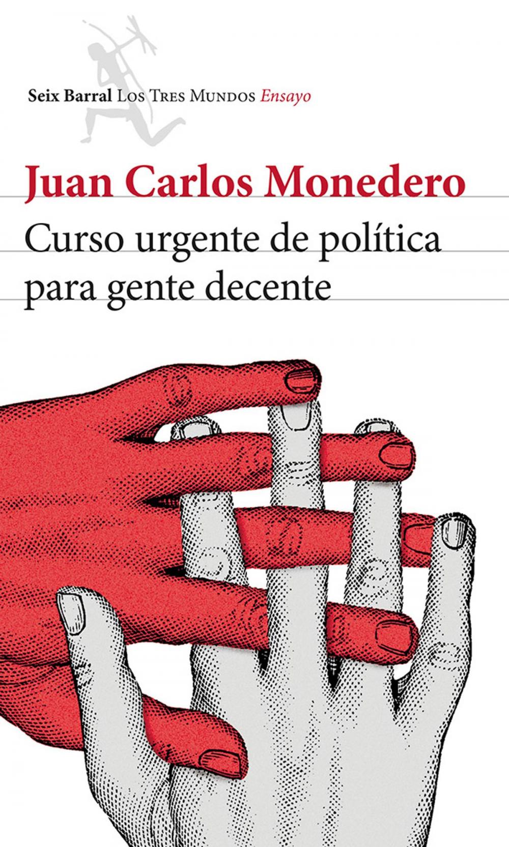 Big bigCover of Curso urgente de política para gente decente