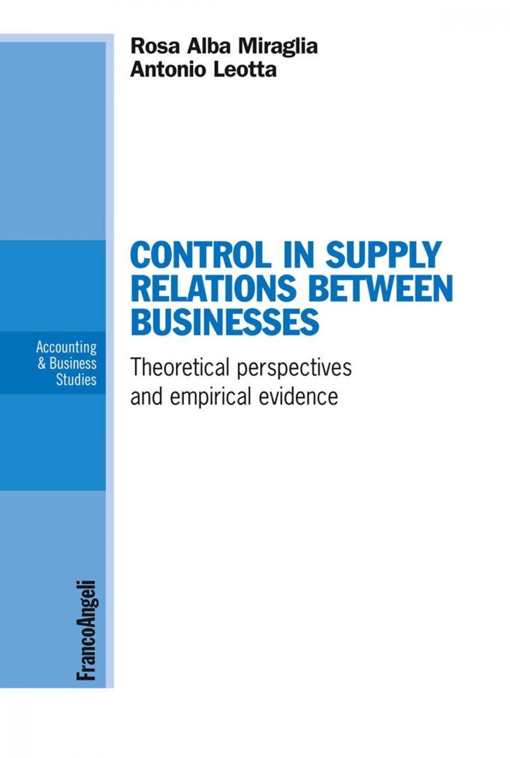 Big bigCover of Control in supply relations between businesses. Theoretical perspectives and empirical evidence