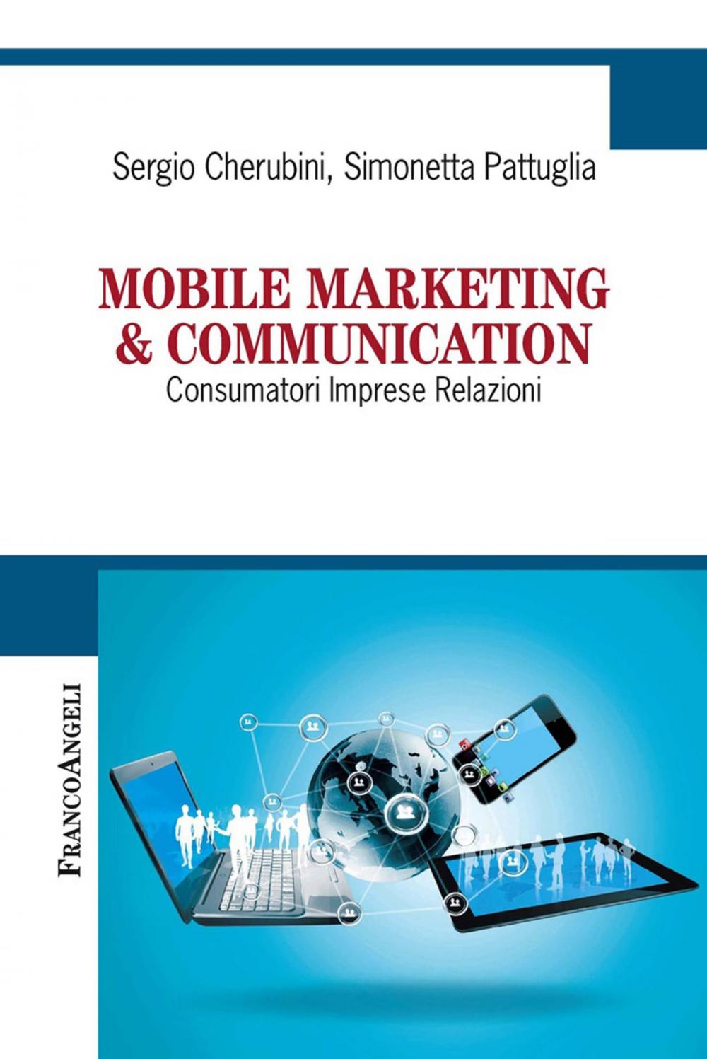 Big bigCover of Mobile marketing & communication. Consumatori Imprese Relazioni