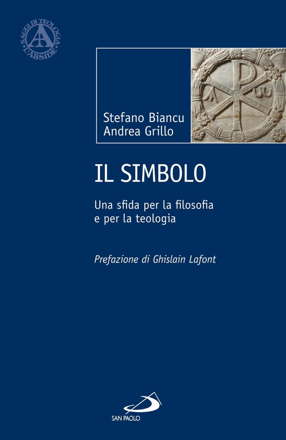 Big bigCover of Il simbolo. Una sfida per la filosofia e per la teologia