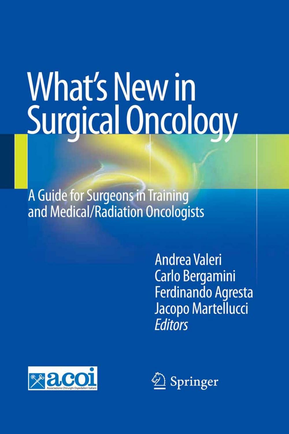 Big bigCover of What's New in Surgical Oncology