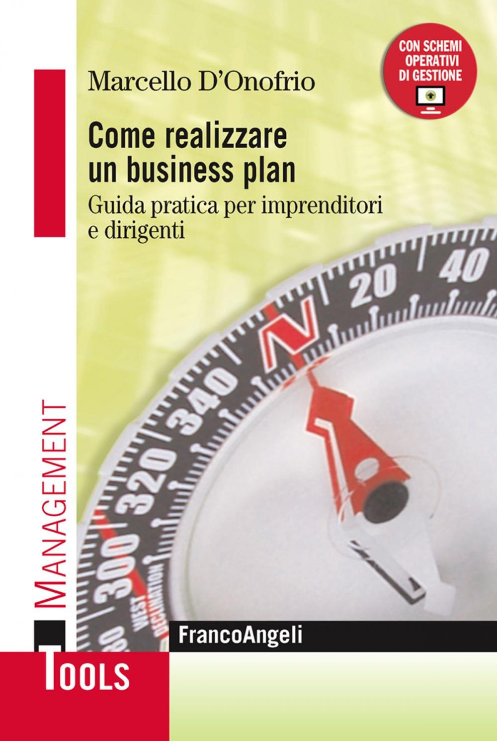 Big bigCover of Come realizzare un business plan. Guida pratica per imprenditori e dirigenti