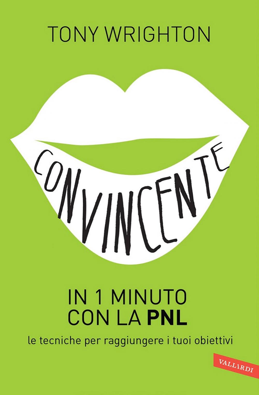 Big bigCover of Convincente in 1 minuto con la PNL