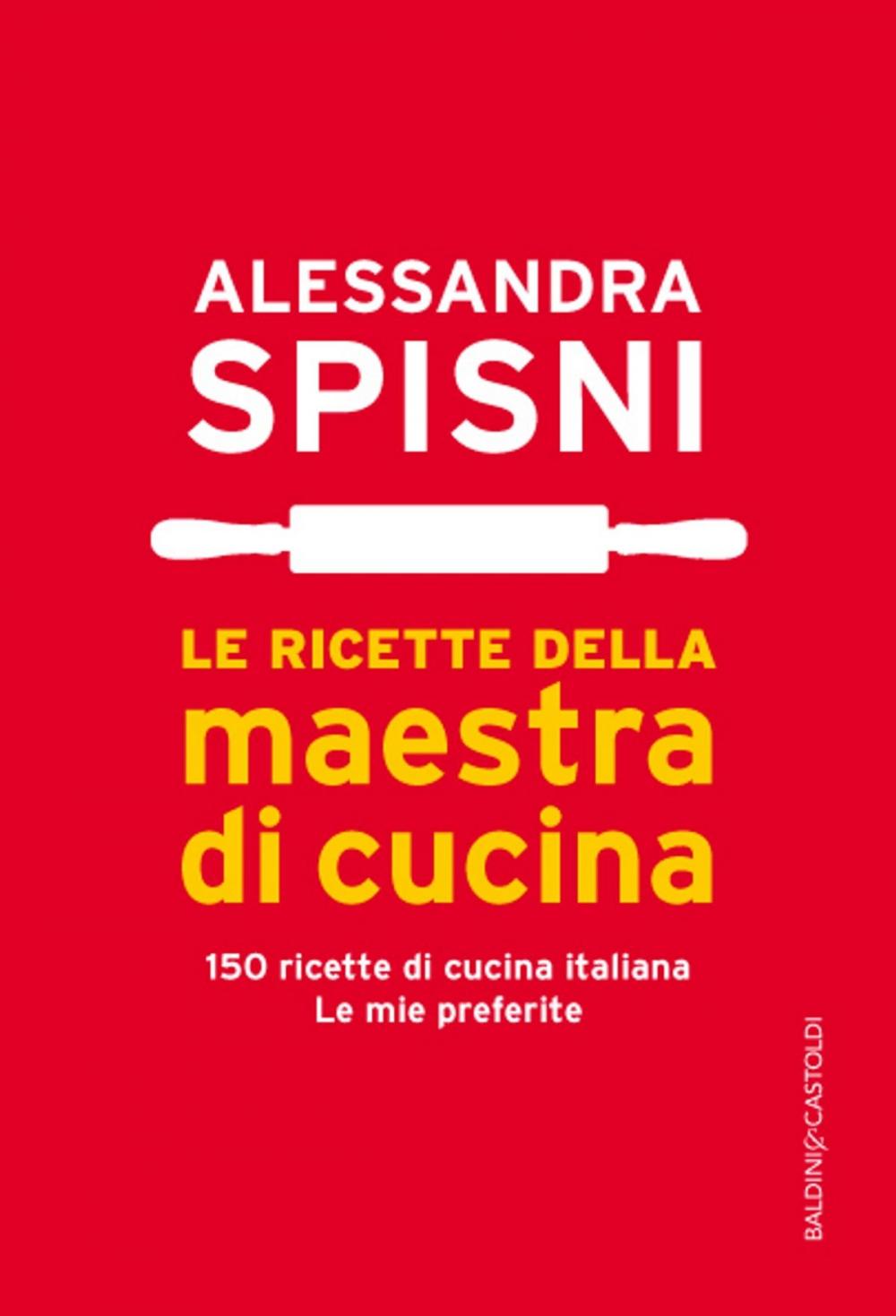 Big bigCover of Le ricette della maestra di cucina