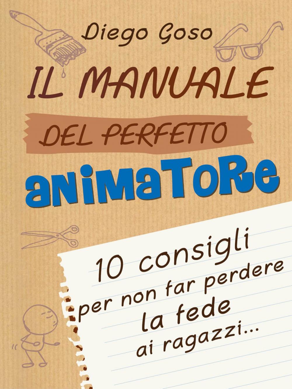 Big bigCover of Il manuale del perfetto animatore