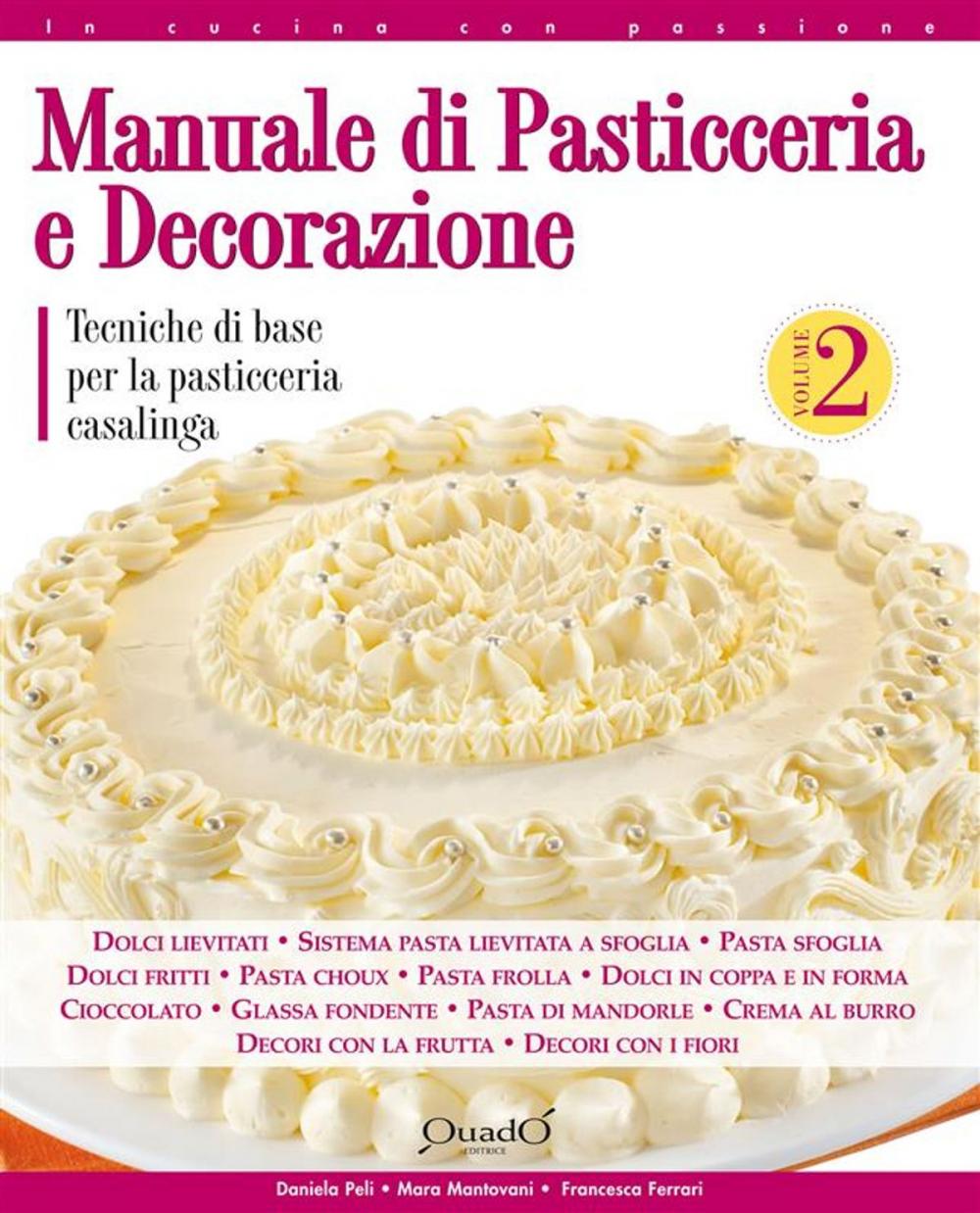 Big bigCover of Manuale di pasticceria e decorazione - vol.2