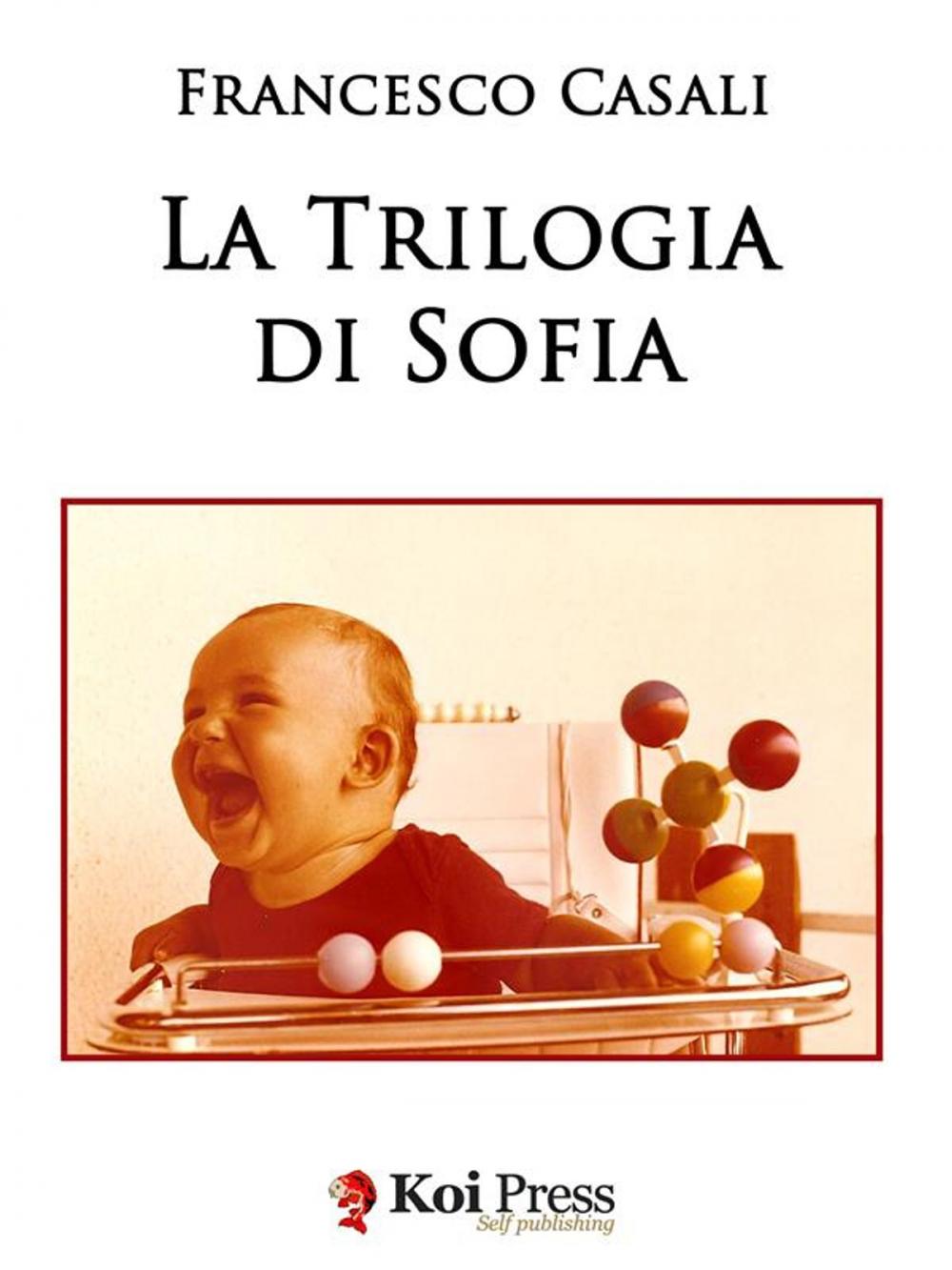 Big bigCover of La trilogia di Sofia