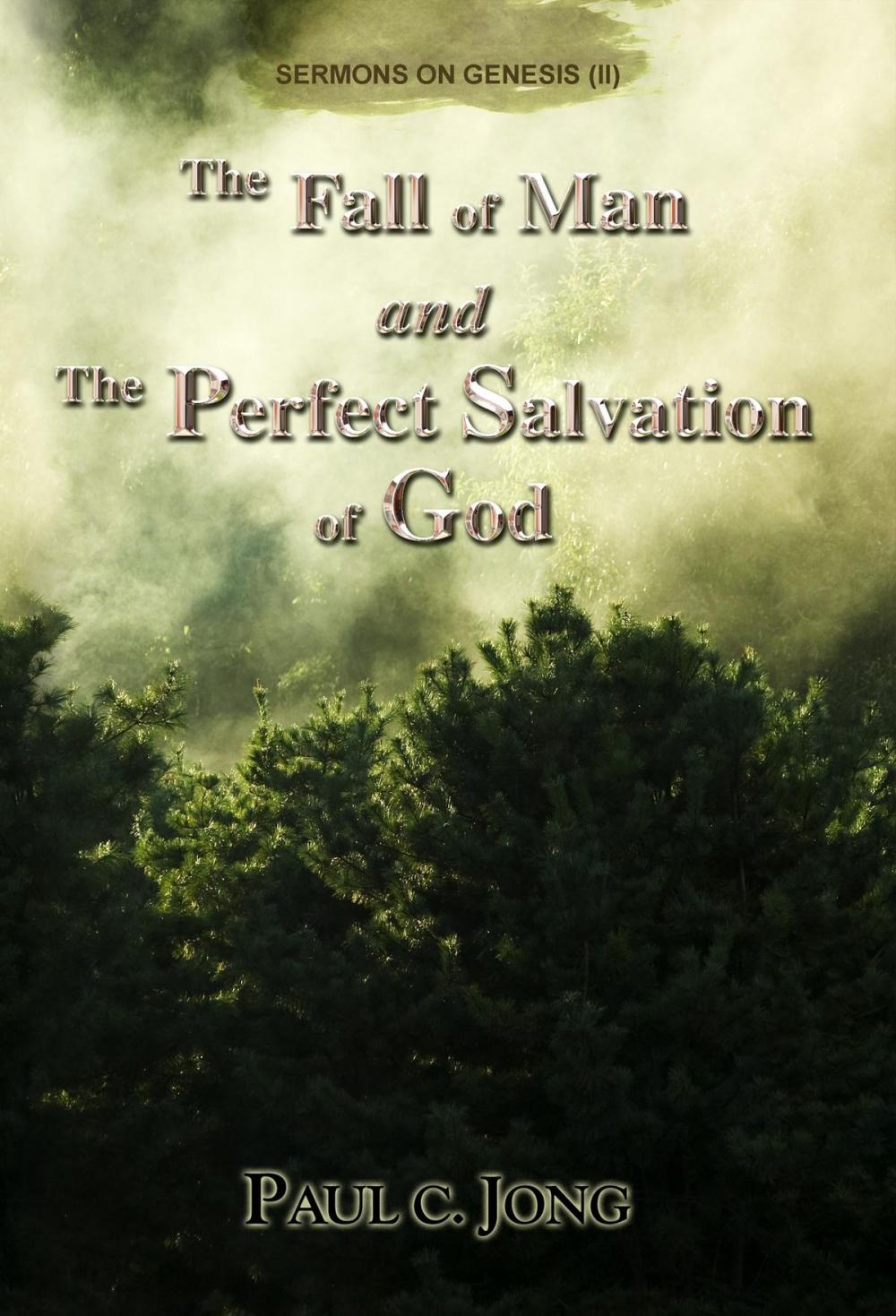 Big bigCover of Sermons on Genesis(II) - The Fall of Man and the Perfect Salvation of God
