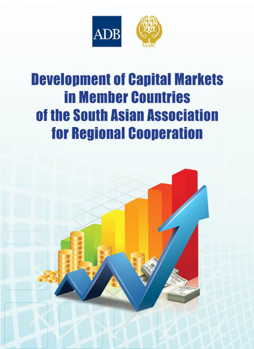 Big bigCover of Development of Capital Markets in Member Countries of the South Asian Association for Regional Cooperation