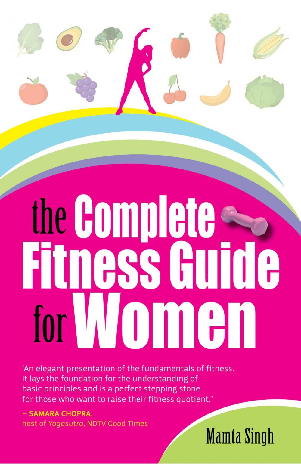 Big bigCover of The Complete Fitness Guide for Women