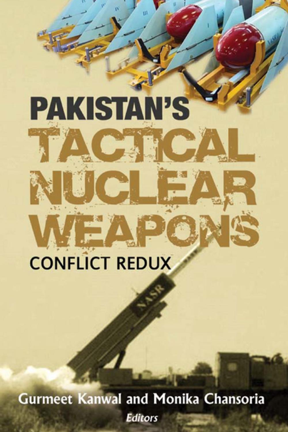 Big bigCover of Pakistan's Tactical Nuclear Weapon: Conflict Redux