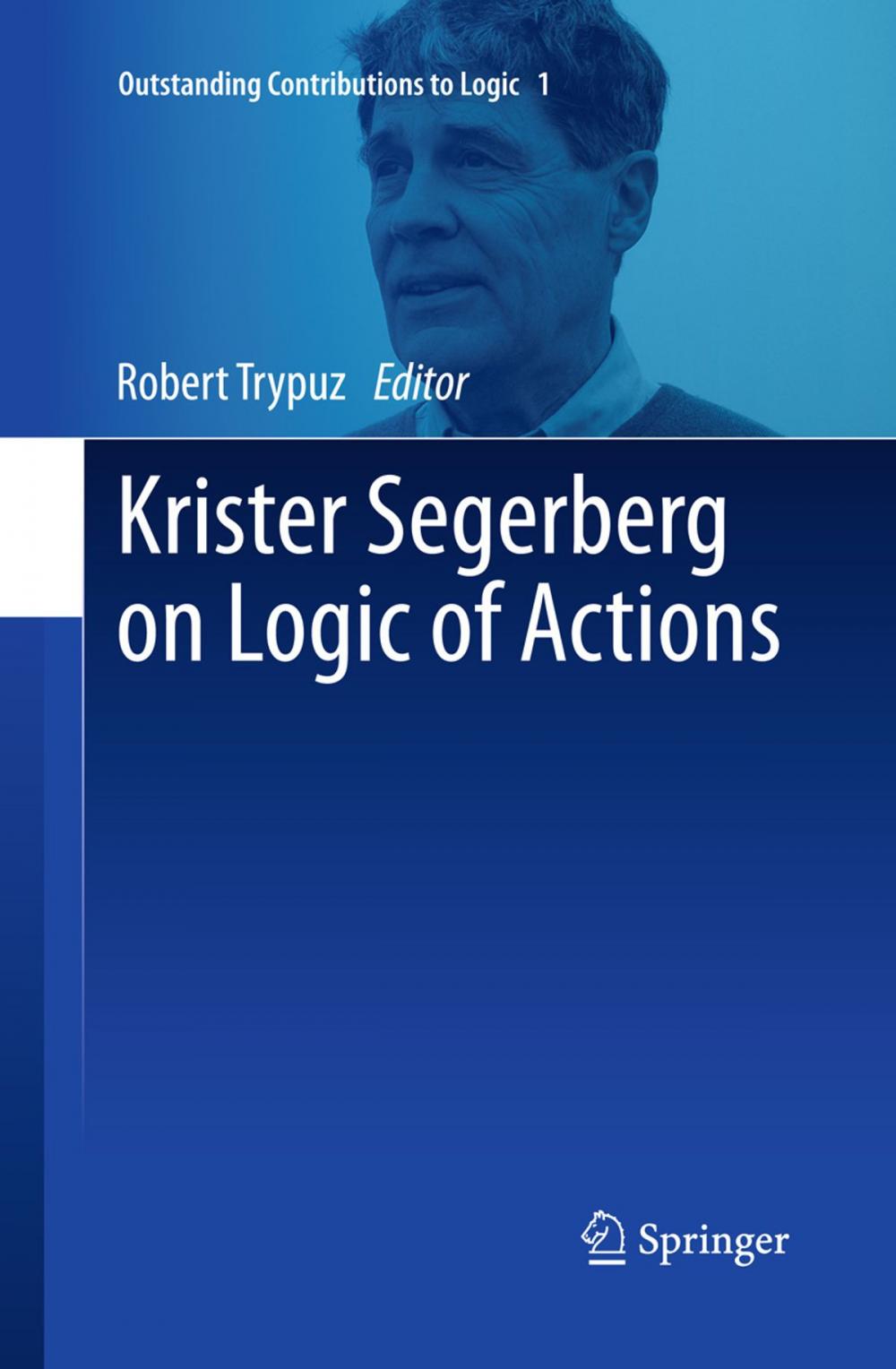 Big bigCover of Krister Segerberg on Logic of Actions