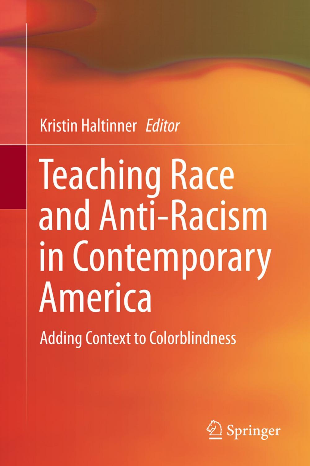 Big bigCover of Teaching Race and Anti-Racism in Contemporary America