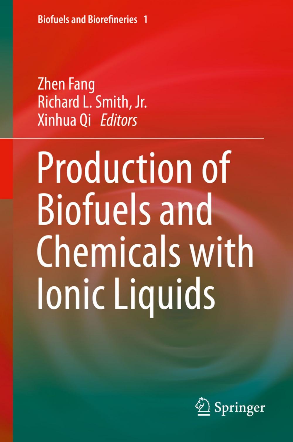 Big bigCover of Production of Biofuels and Chemicals with Ionic Liquids