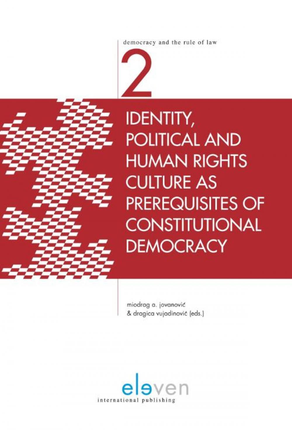 Big bigCover of Identity, political and human rights culture as prerequisites of constitutional democracy