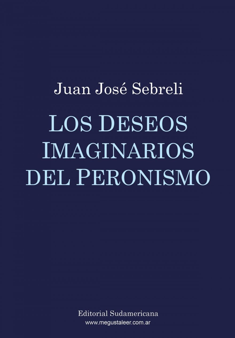 Big bigCover of Los deseos imaginarios del peronismo