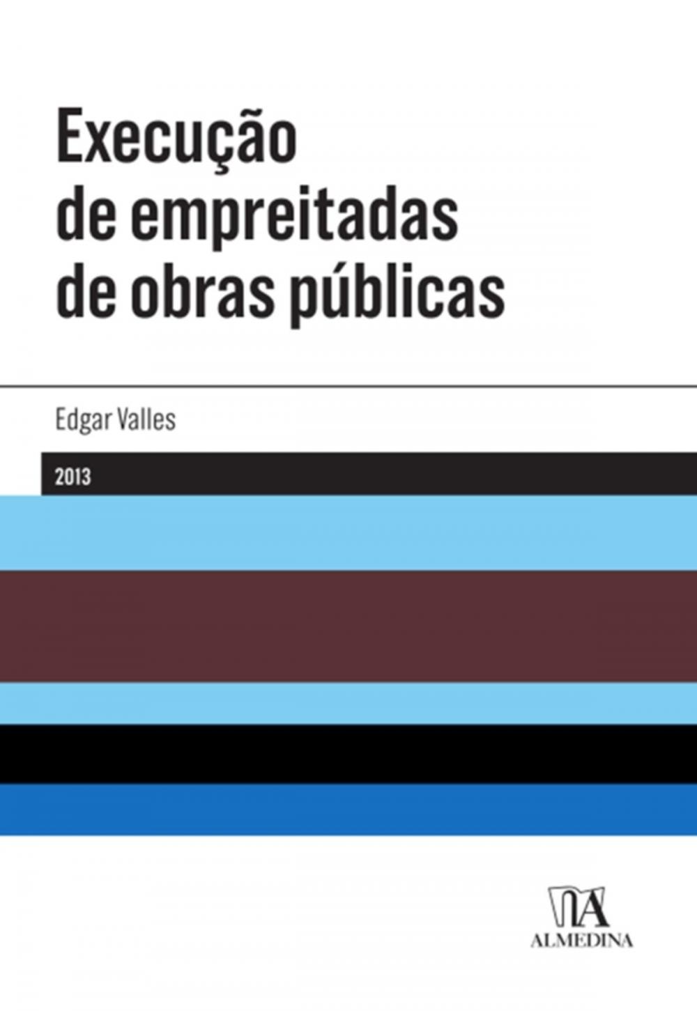 Big bigCover of Execução de empreitadas de obras públicas