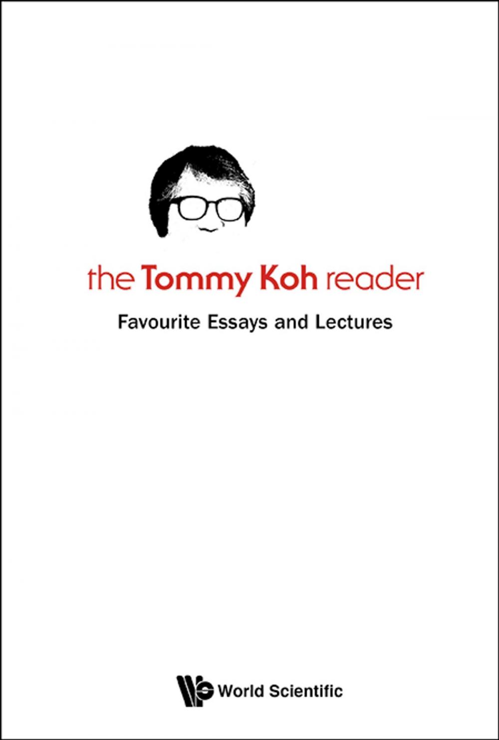 Big bigCover of The Tommy Koh Reader