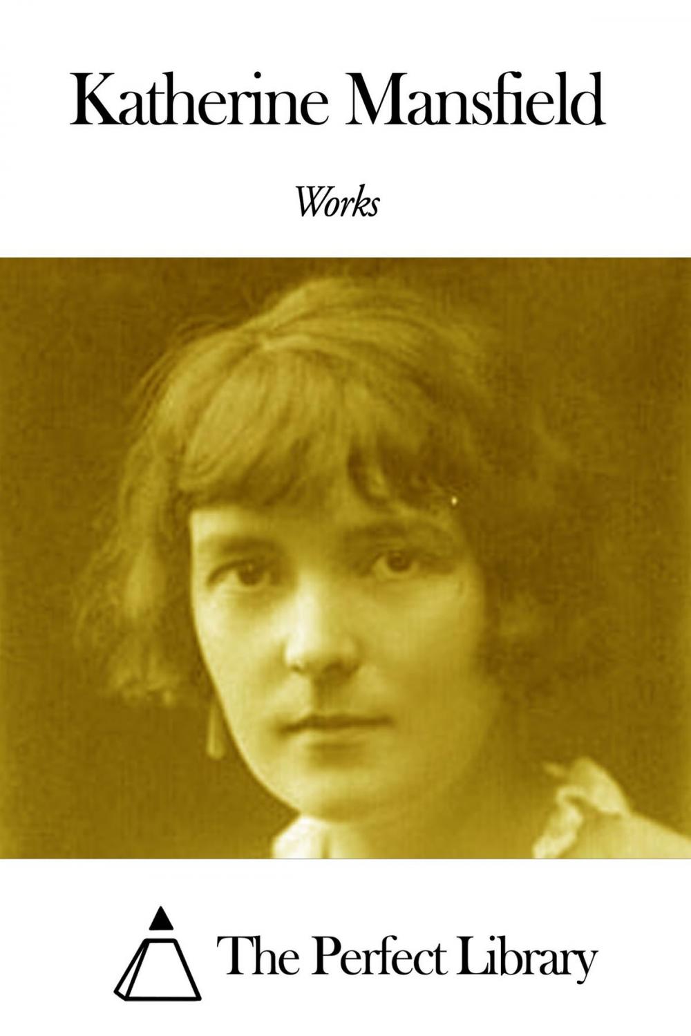 Big bigCover of Works of Katherine Mansfield