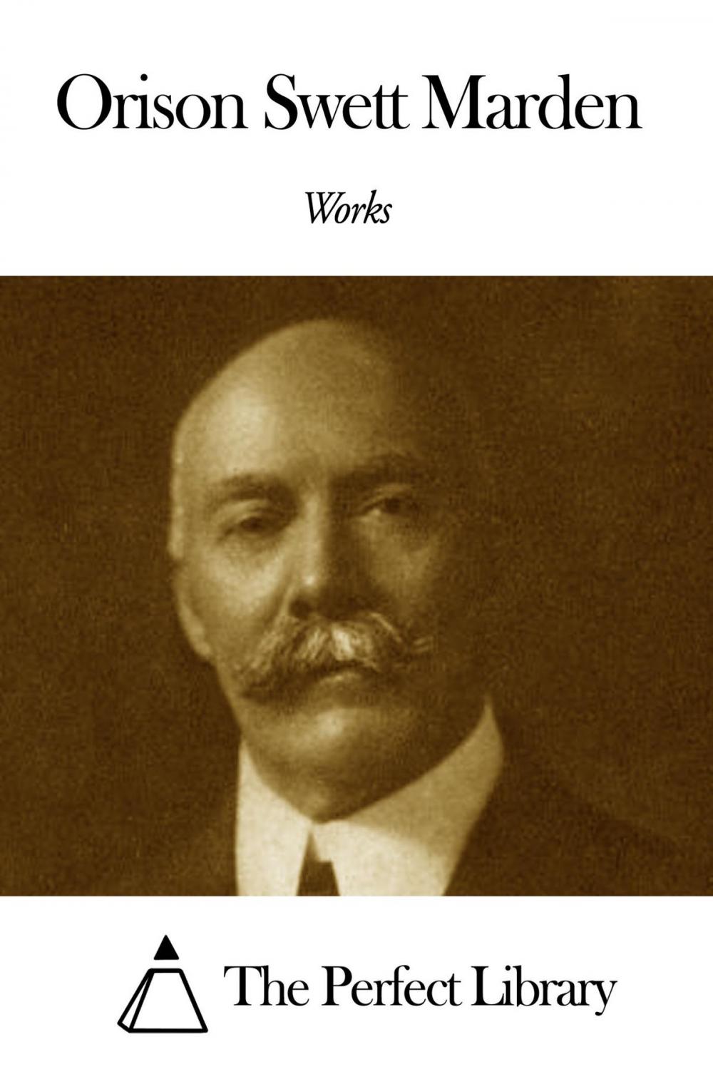 Big bigCover of Works of Orison Swett Marden