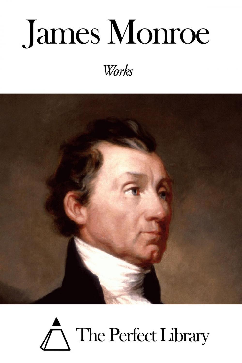 Big bigCover of Works of James Monroe