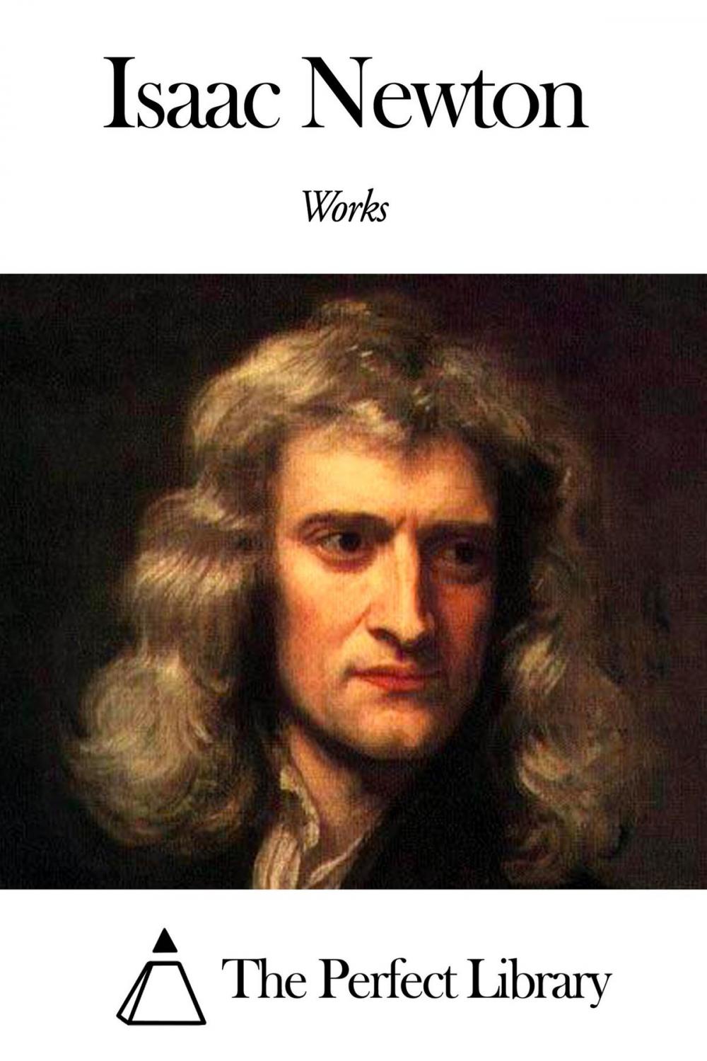 Big bigCover of Works of Isaac Newton