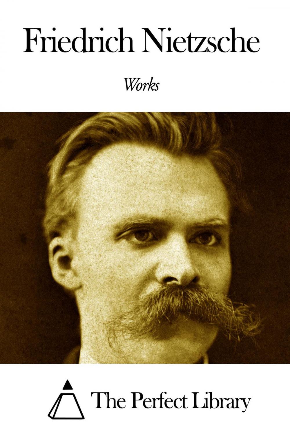 Big bigCover of Works of Friedrich Nietzsche