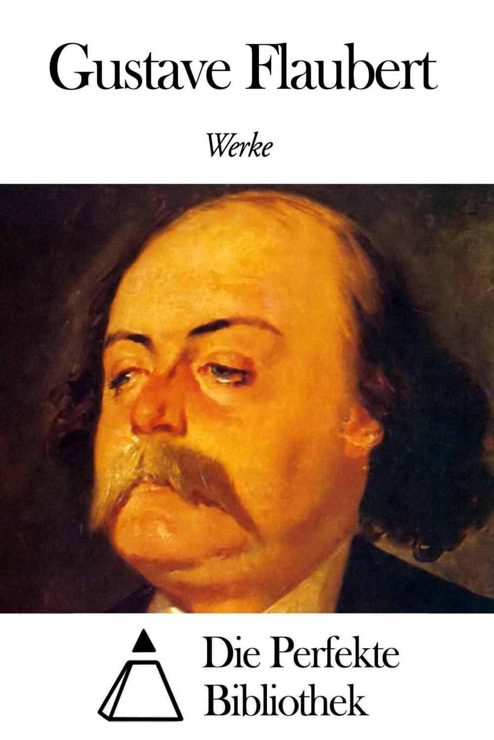 Big bigCover of Werke von Gustave Flaubert