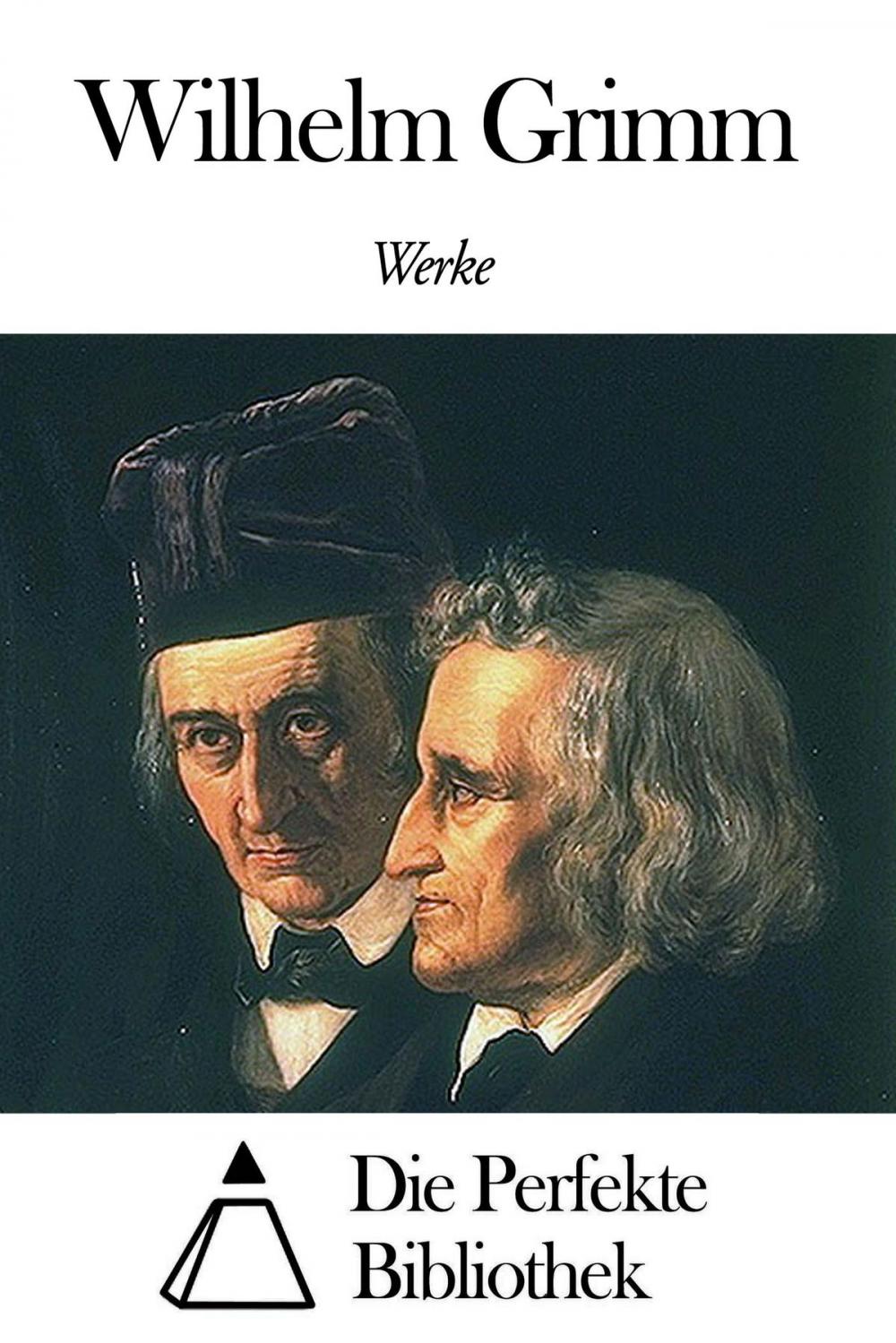 Big bigCover of Werke von Wilhelm Grimm