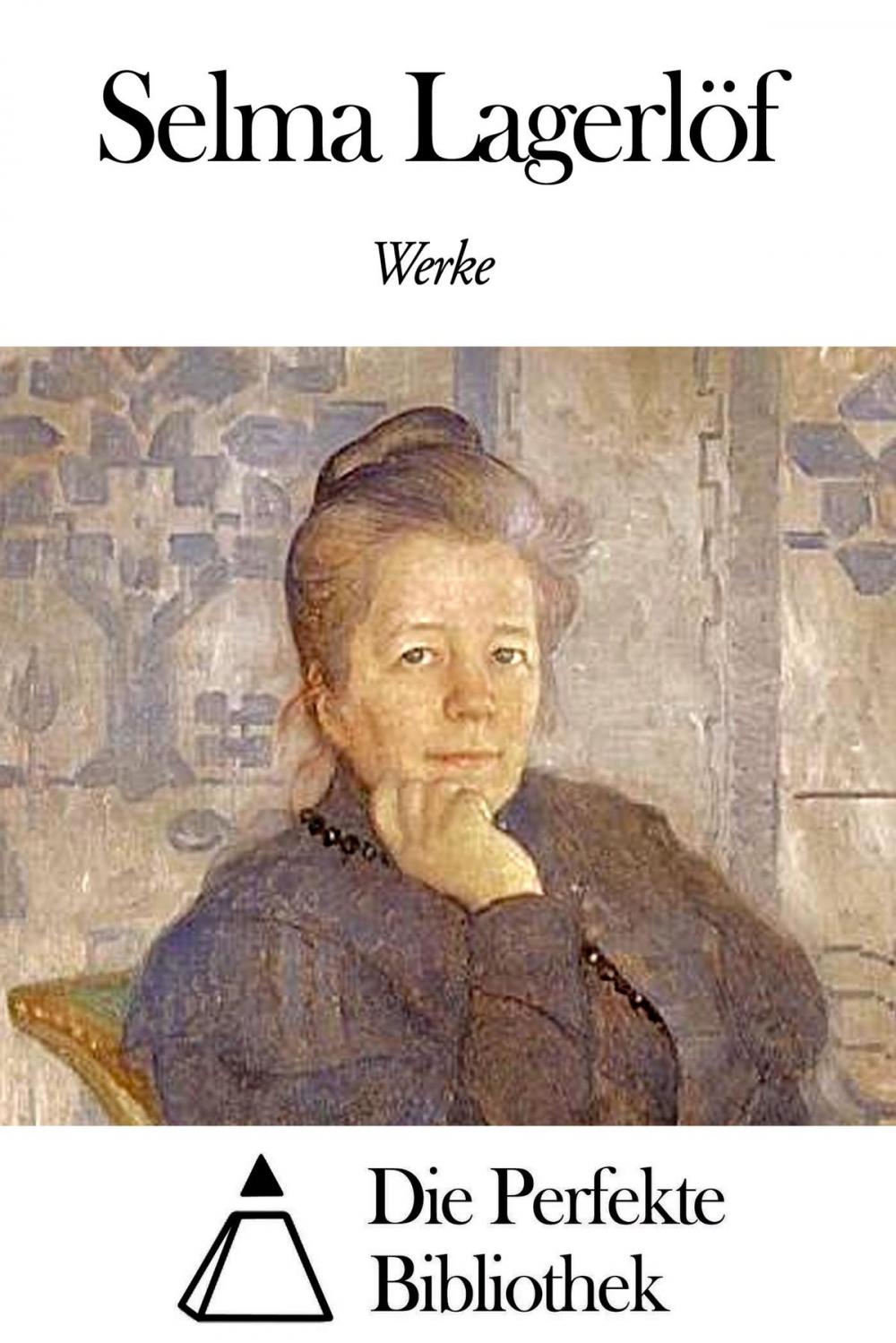 Big bigCover of Werke von Selma Lagerlöf