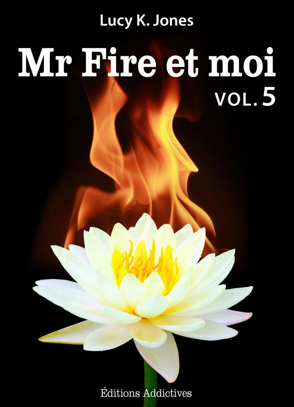 Big bigCover of Mr Fire et moi - volume 5