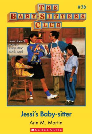Cover of the book The Baby-Sitters Club #36: Jessi's Baby-Sitter by Alyssa Sheinmel
