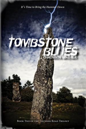 Cover of the book Tombstone Blues by Chadwick Ginther