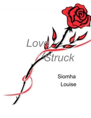 Cover of the book Love Struck by Chudney Thomas