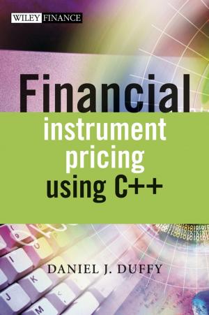 Cover of the book Financial Instrument Pricing Using C++ by Doug Silsbee