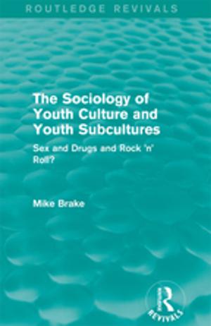 Cover of the book The Sociology of Youth Culture and Youth Subcultures (Routledge Revivals) by Carel Baron van Lynden