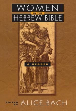 Cover of the book Women in the Hebrew Bible by Michael Ball, Colin Lizieri, Bryan MacGregor
