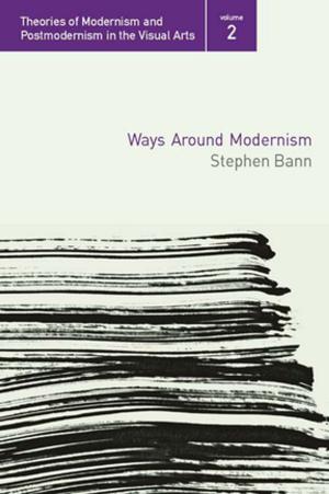 Cover of the book Ways Around Modernism by Mark A. Waddell