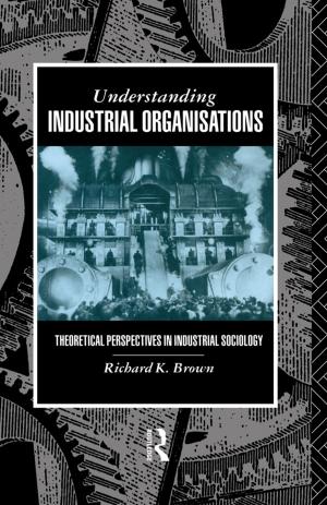 Cover of the book Understanding Industrial Organizations by Hans-Peter Blossfeld, Alfred Hamerle, Karl Ulrich Mayer