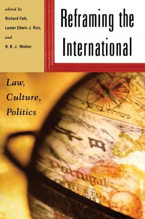 Cover of the book Reframing the International by John William Charles Wand