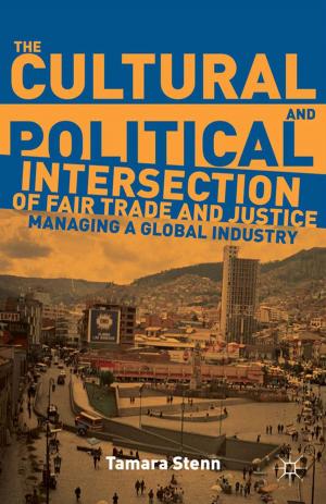 Cover of the book The Cultural and Political Intersection of Fair Trade and Justice by F. Rothstein