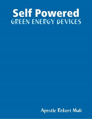 Cover of Self Powered Green Energy Devices