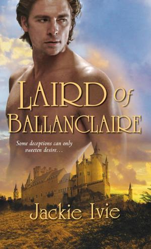 Cover of the book Laird of Ballanclaire by Lisa Jackson